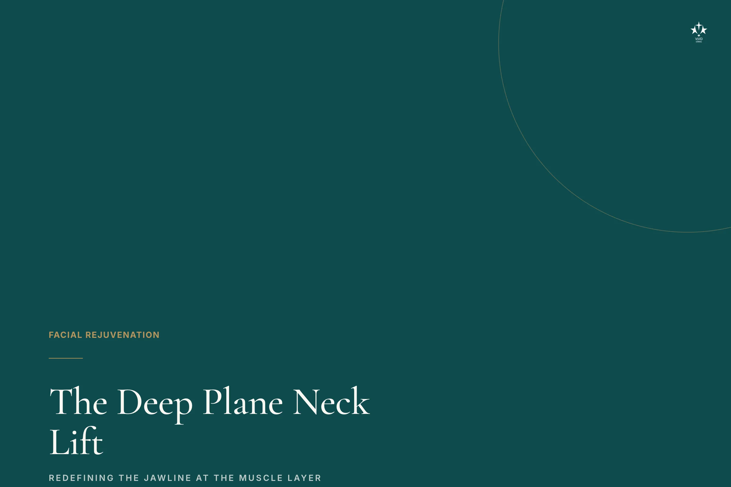 Nasolabial Folds and Marionette Lines: The Treatment Ladder Vivid Clinic facial rejuvenation title card on the deep plane neck lift and redefining the jawline at the muscle layer